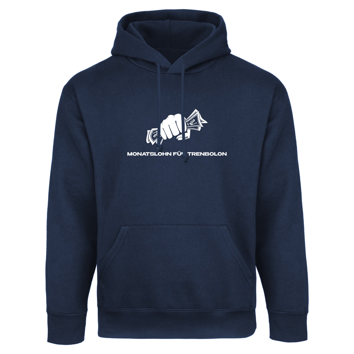 Hoodie | Monatslohn für Trenbolon