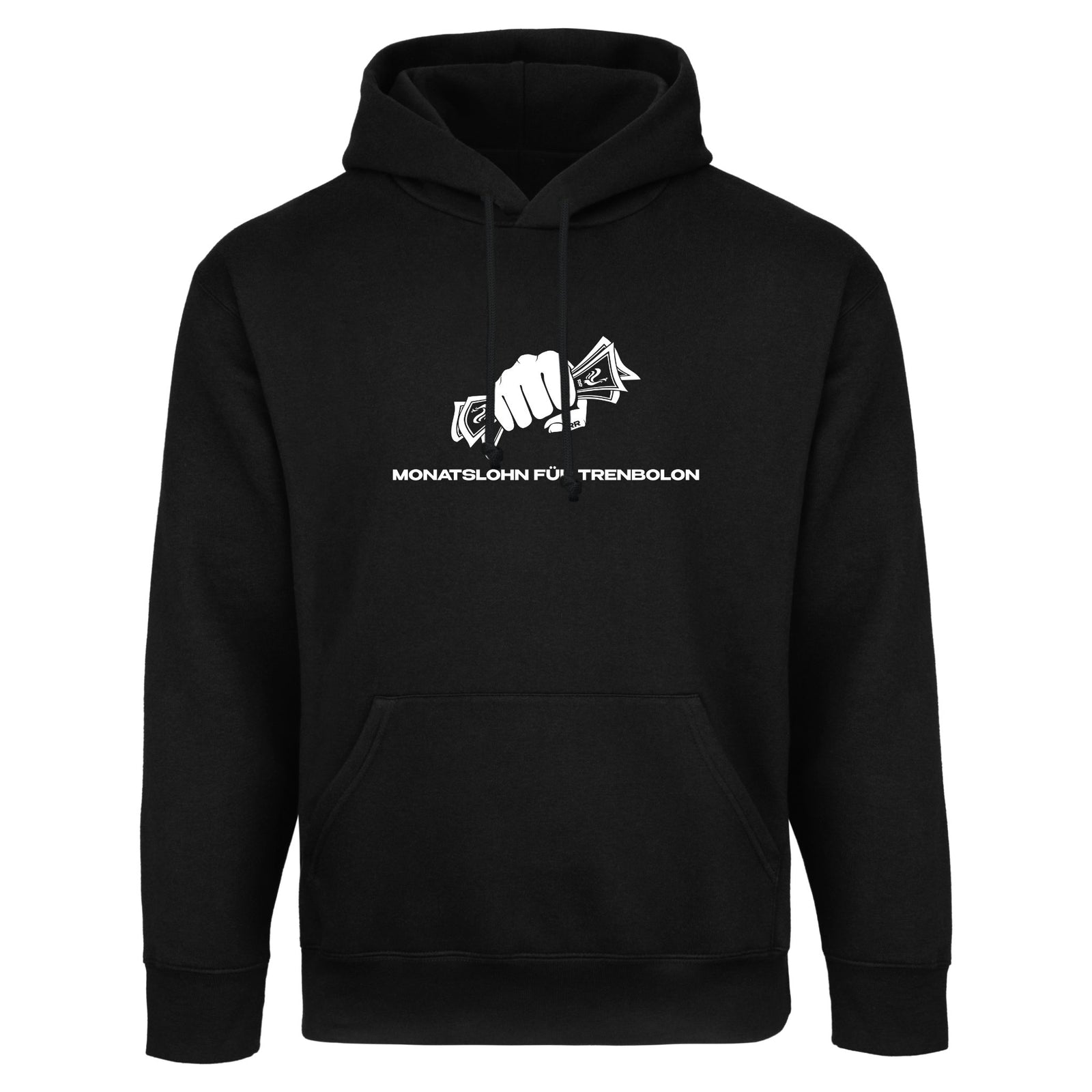 Hoodie | Monatslohn für Trenbolon
