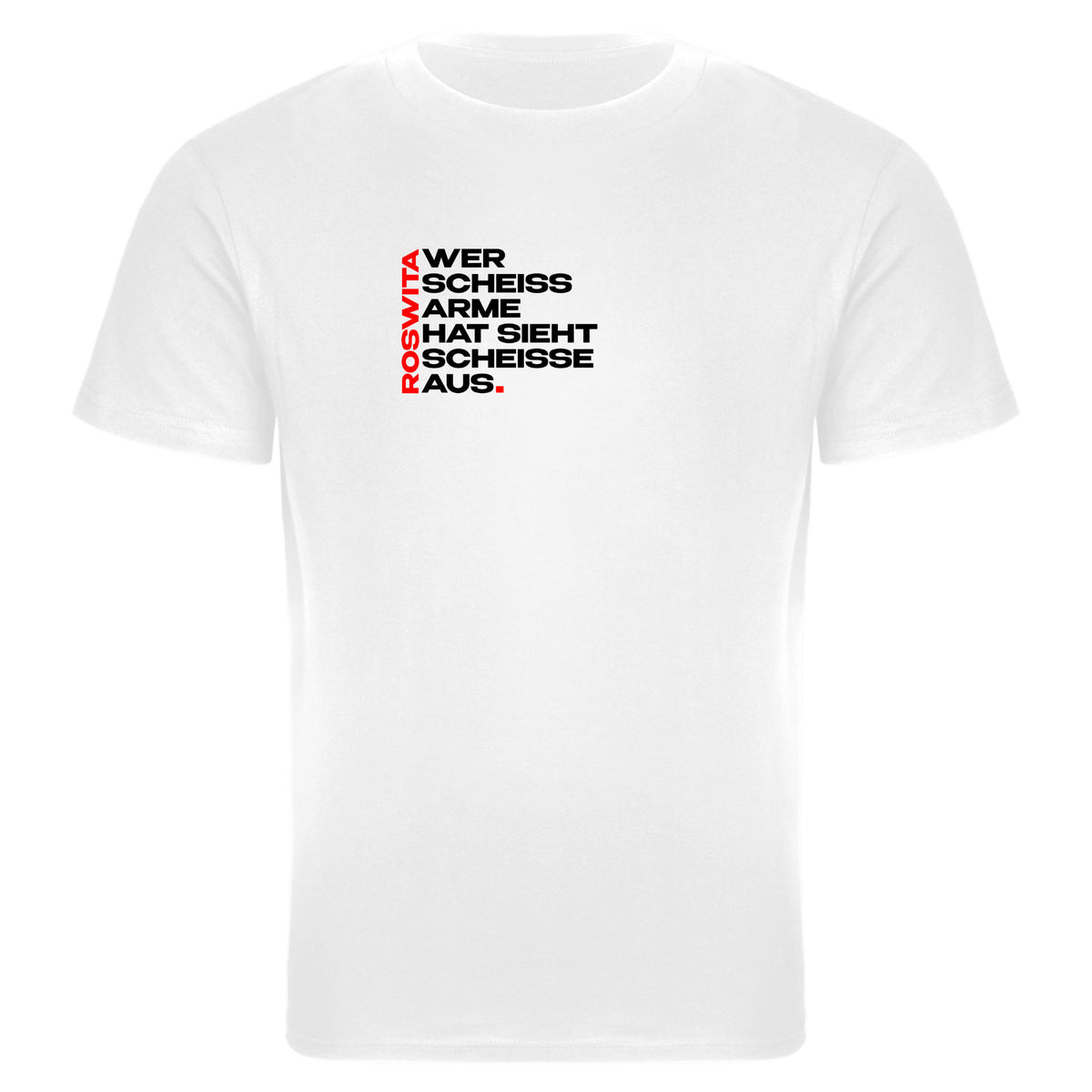 T-Shirt slim fit | Wer scheiss Arme hat sieht scheisse aus